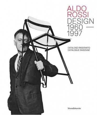 Aldo Rossi. Design 1960-1997