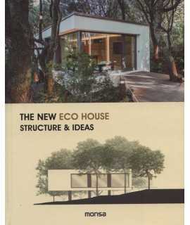 THE NEW ECO HOUSE. STRUCTURE AND IDEAS