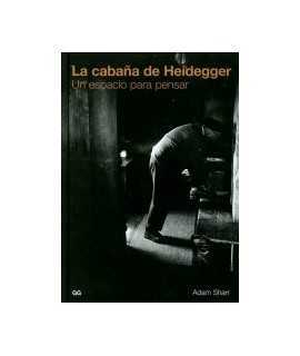 Cabaña de Heidegger, La: un espacio para pensar