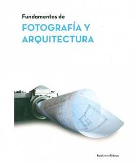 Fundamentos de Fotografia y Arquitectura