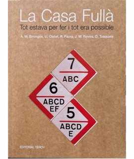 La Casa Fullà. Tot estava per fer i tot era possible.