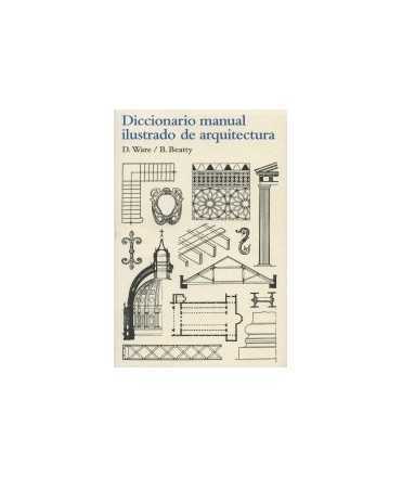 Diccionario manual ilustrado de arquitectura