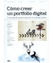 Cómo crear un portfolio digital Guía práctica para mostrar tu trabajo online