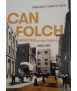 Can Folch. Memòria de una fàbrica. (1882-1987).