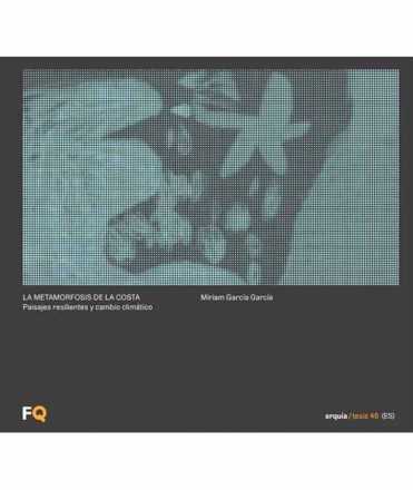 La Metamorfosis de la Costa. Paisajes resiliente y cambio climático.