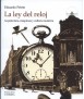 La ley del reloj Arquitectura,maquinas y cultura moderna