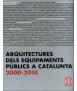 Arquitectures dels Equipaments públics a Catalunya 2000-2010