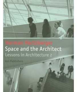 Space and the Architect: Lessons for Students in Architecture 2