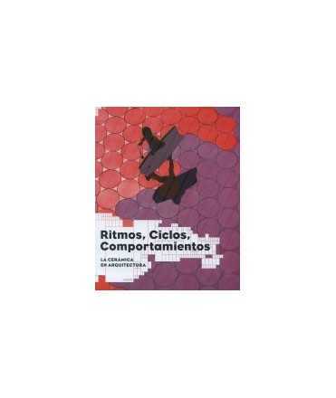 Ritmos,Ciclos,Comportamientos La Cerámica en Arquitectura