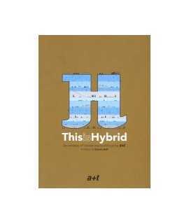 This is Hybrid An analysis of mixed-use buildings by a+t