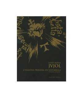 Josep Maria Jujol: L'església Primera de Vistabella. Una mirada contemporània.