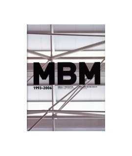 MBM: 1993-2006: Obras y proyectos / works and projects