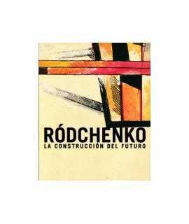 Ródchenko: la construcción del futuro