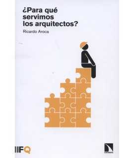 ¿Para qué servimos los arquitectos?