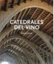 Catedrales del Vino