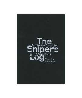 The Sniper's Log: Architectural Chronicles of Generation X