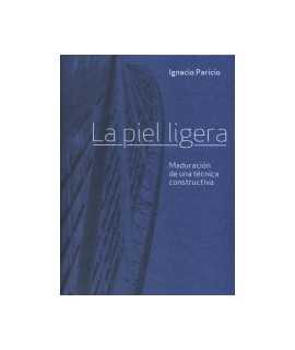 La Piel Ligera Maduración de una técnica constructiva