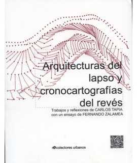 Arquitecturas del lapso y cronocartografías del revés