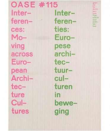 Oase 115 Interferences: Moving Across European Architecture Cultures.