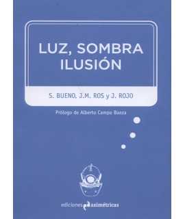 Luz,Sombra,Ilusión