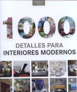 1000 Detalles para interiores modernos