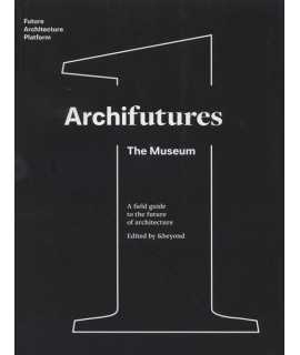 ARCHIFUTURES 1