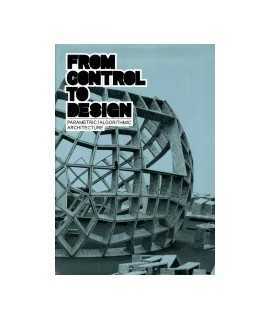 From control to design: parametrical / algorithmic architecture