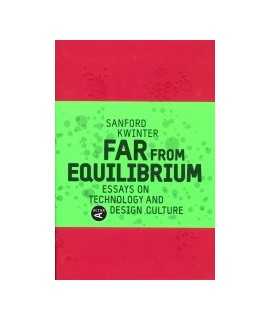 Far from equilibrium: essays on technology and design culture