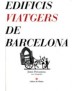 Edificis viatgers de Barcelona