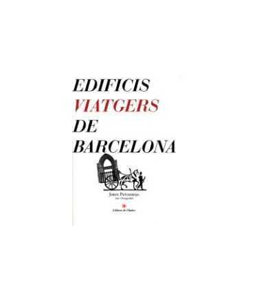 Edificis viatgers de Barcelona