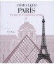 Como leer Paris Una guia de la arquitectura parisina