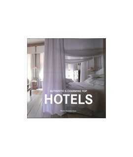 Hotels: Authentic & Charming Top