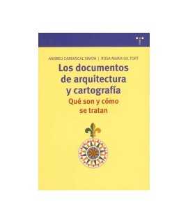 Documentos de arquitectura y cartografía, Los: qué son y como se tratan