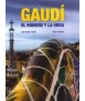 GAUDÍ EL HOMBRE Y LA OBRA