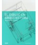 El dibujo en Arquitectura Técnicas,Tipos,Lugares