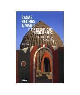 CASAS HECHAS CON LA MANO Y OTROS EDIFICIOS TRADICIONALES