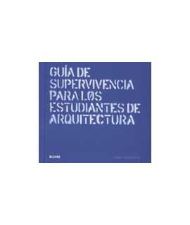 Guía de supervivencia para los estudiantes de arquitectura