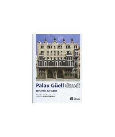 PALAU GÜELL Itinerari de visita