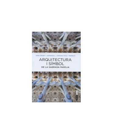 Arquitectura i Símbol de la Sagrada Família