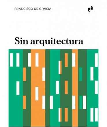 Sin Arquitectura