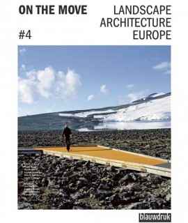 On the Move Landscape Architecture Europe