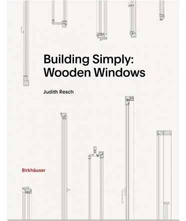 Building Simply: Wooden Windows.