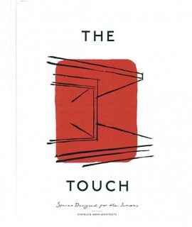 The Touch: Spaces Designed for the Senses