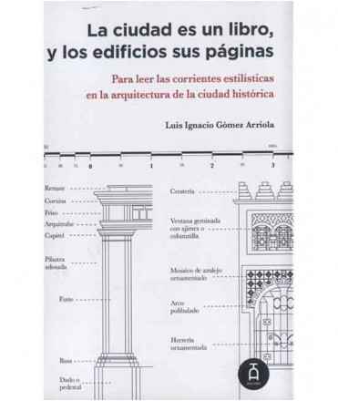 La Ciudad es un libro, y los edificios sus páginas.