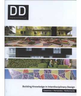 Building Knowledge in interdisciplinary Design Casanova + Hernández/ Netherlands