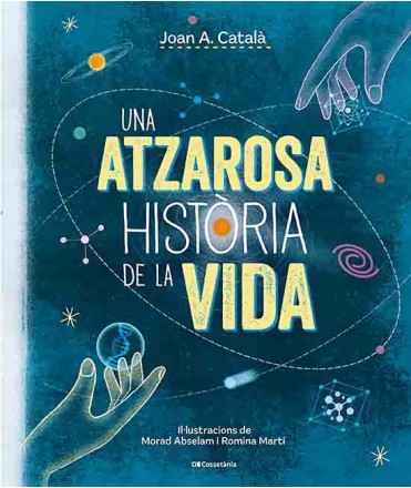 Una atzarosa Història de la Vida