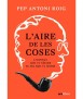 L'aire de les coses. L'Espinàs que va néixer el dia que va morir.