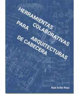 Herramientas colaborativas para arquitecturas de cabecera