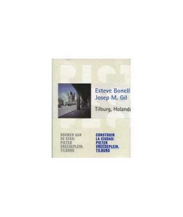 Construir la Ciudad:Pieter Vreedeplein,Tilburg,Holanda.Esteve Bonell,Josep M.Gil