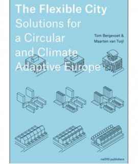 The Flexible City. Solutions for a Circular and Climate Adaptive Europe.